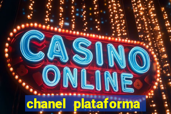 chanel plataforma de jogos