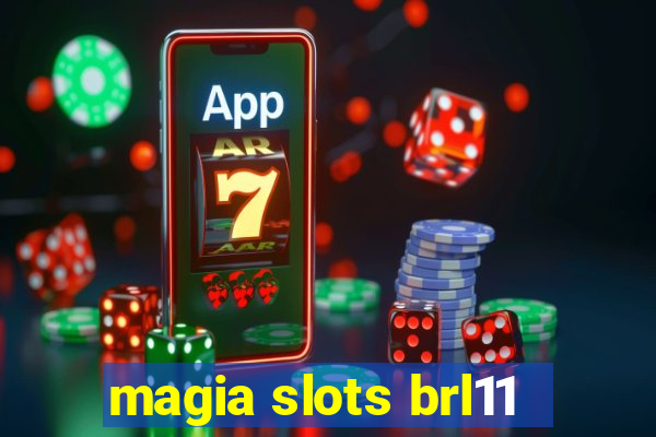 magia slots brl11