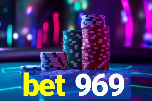 bet 969