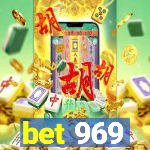 bet 969