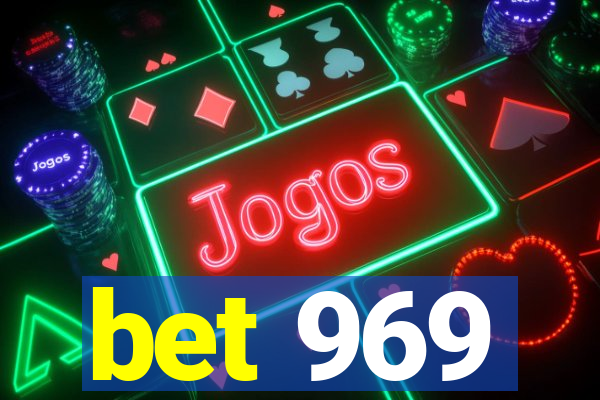 bet 969