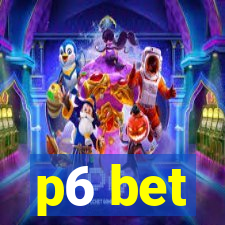 p6 bet