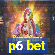 p6 bet