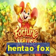 hentao fox