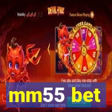 mm55 bet