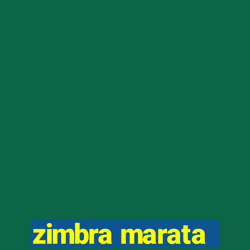 zimbra marata