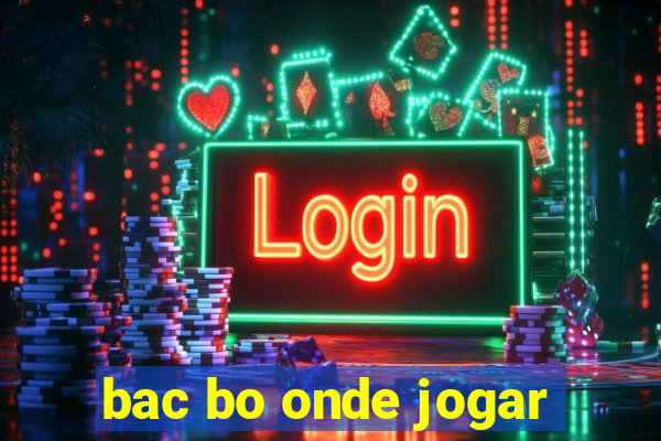 bac bo onde jogar