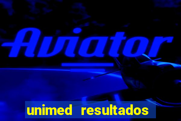 unimed resultados exames porto alegre