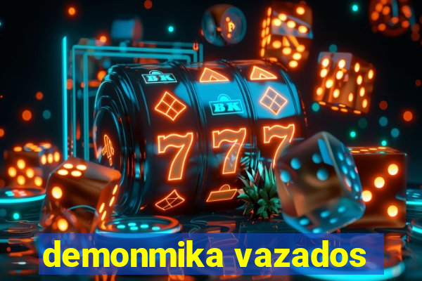 demonmika vazados