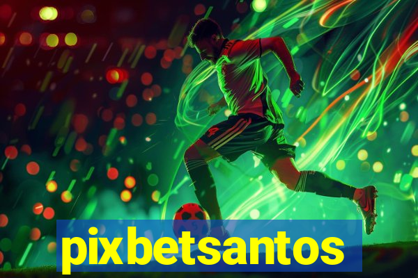 pixbetsantos