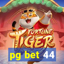 pg bet 44