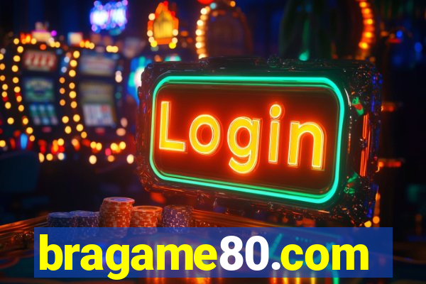 bragame80.com