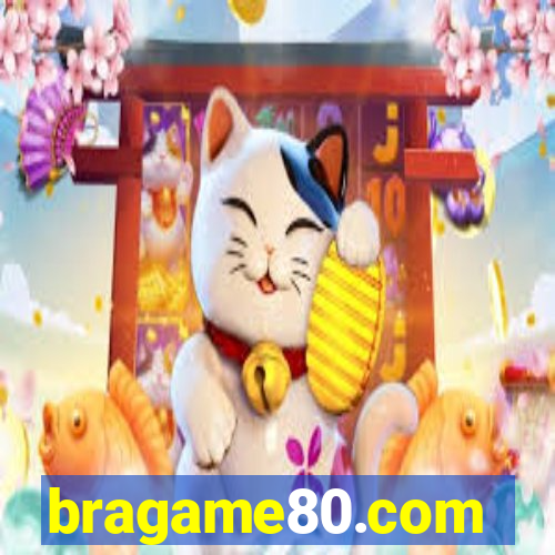 bragame80.com