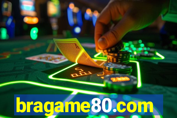 bragame80.com