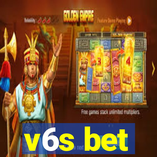 v6s bet