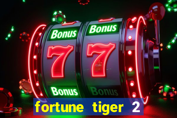 fortune tiger 2 demo revenge