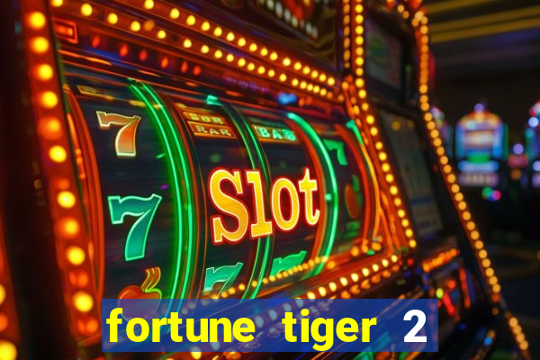 fortune tiger 2 demo revenge