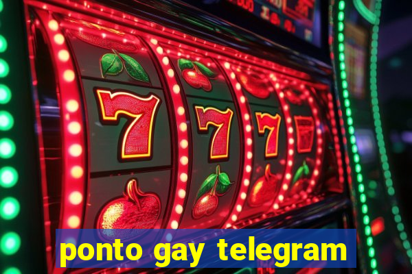 ponto gay telegram