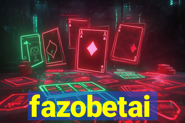 fazobetai