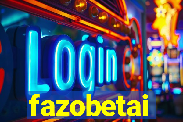 fazobetai