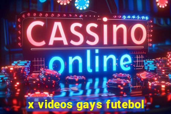 x videos gays futebol