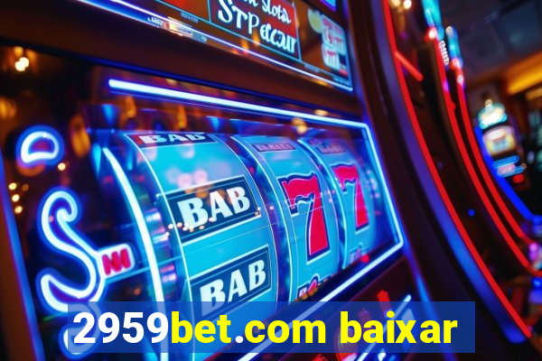 2959bet.com baixar