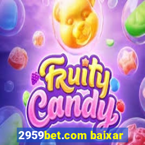 2959bet.com baixar