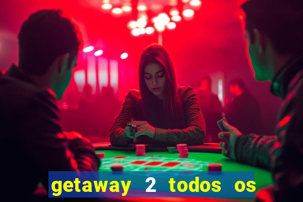 getaway 2 todos os carros 2024