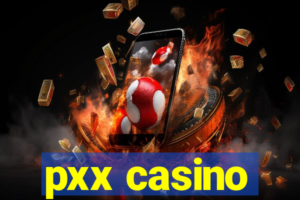 pxx casino