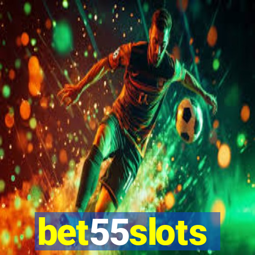 bet55slots