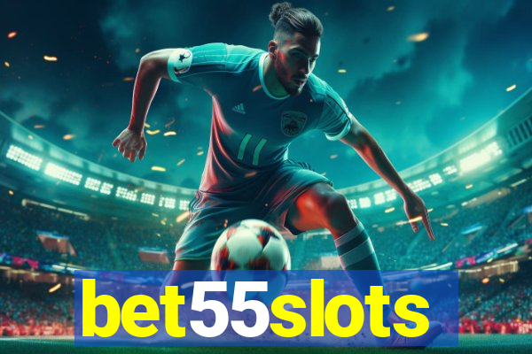 bet55slots