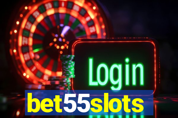 bet55slots