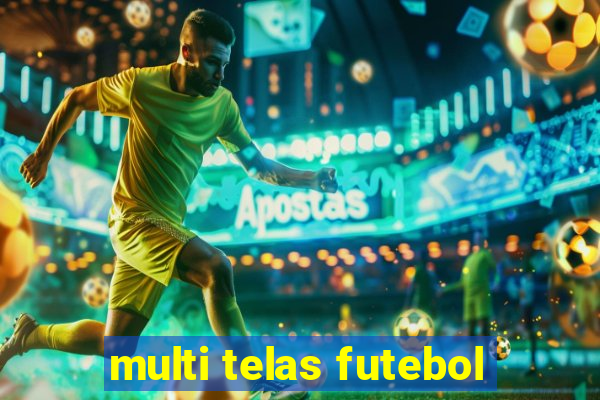 multi telas futebol