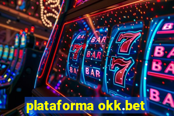 plataforma okk.bet