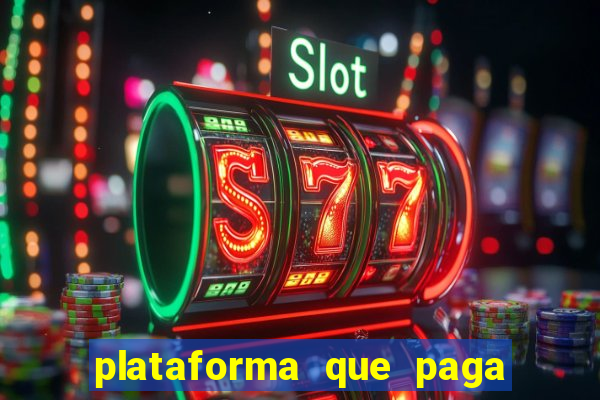 plataforma que paga fortune tiger