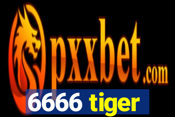 6666 tiger