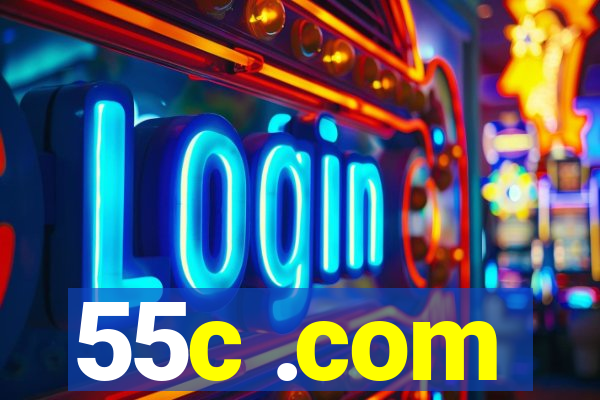 55c .com