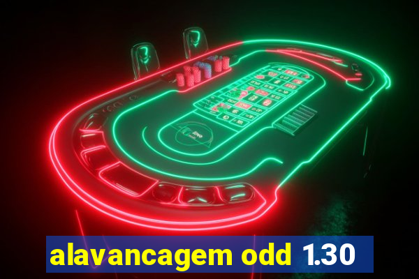 alavancagem odd 1.30