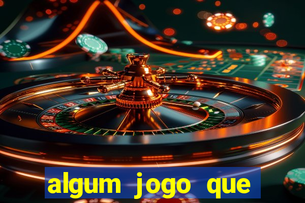 algum jogo que paga de verdade