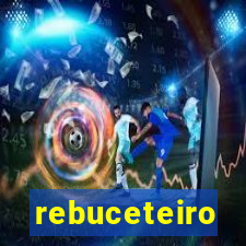 rebuceteiro