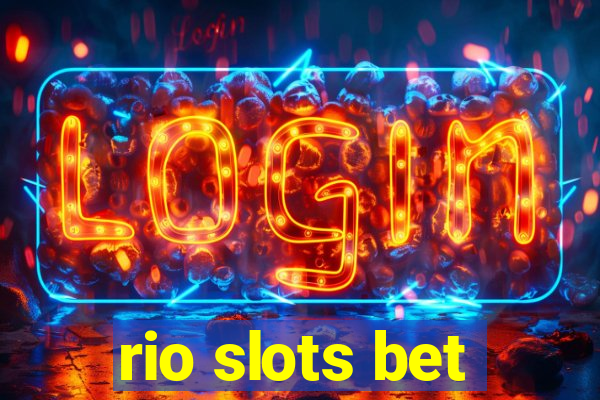 rio slots bet