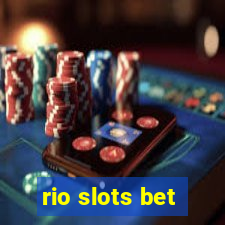 rio slots bet