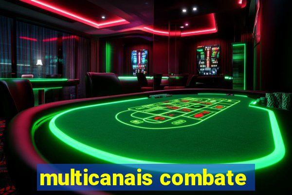 multicanais combate