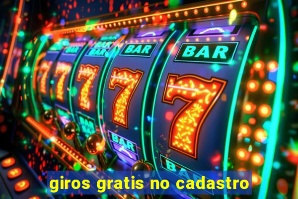 giros gratis no cadastro