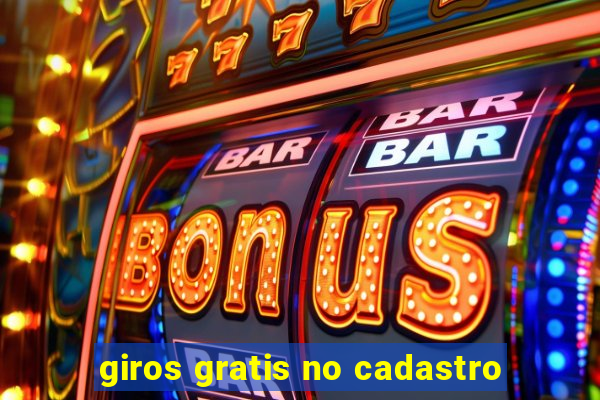 giros gratis no cadastro