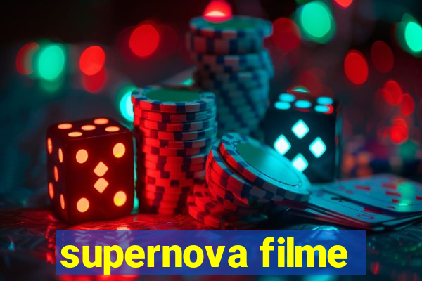 supernova filme