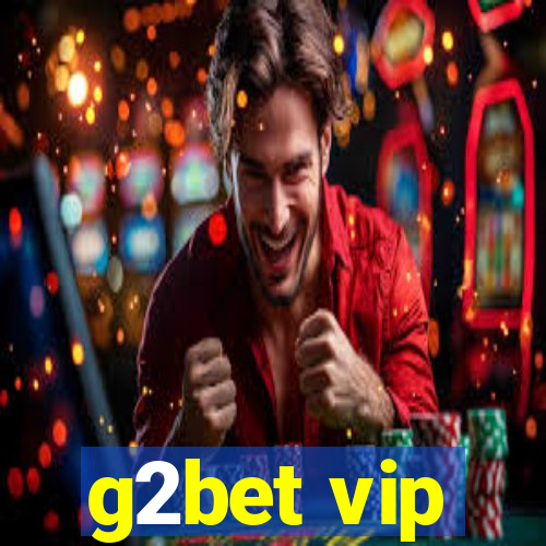 g2bet vip