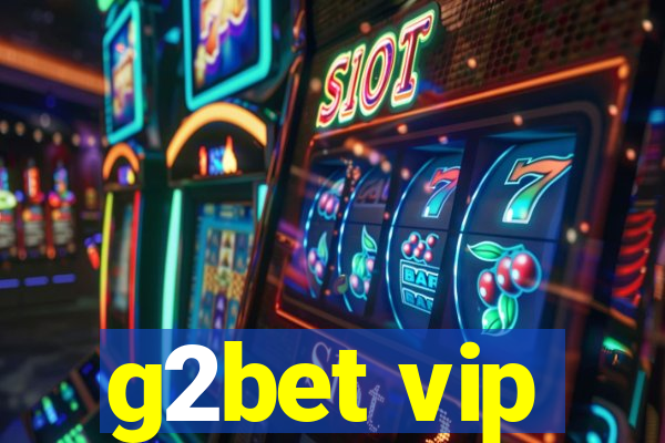 g2bet vip