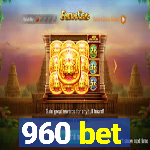 960 bet