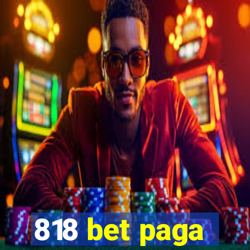 818 bet paga